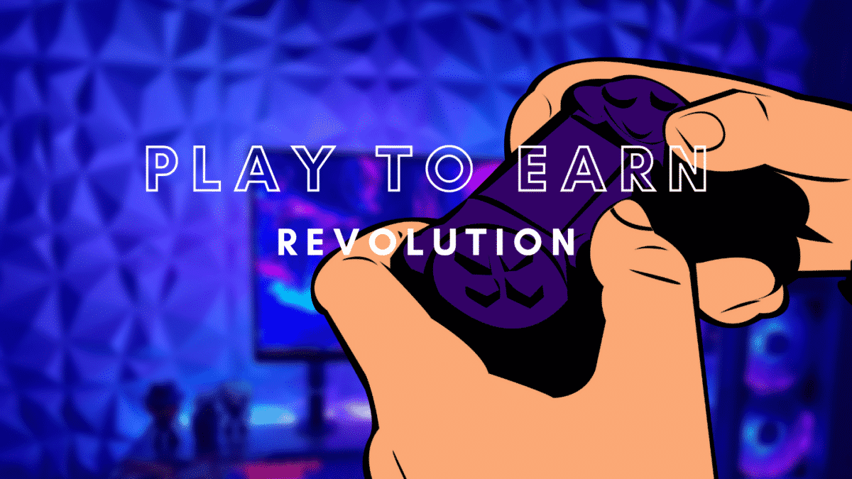 Play to earn revolution